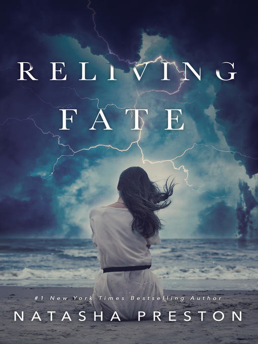 Title details for Reliving Fate by Natasha Preston - Available